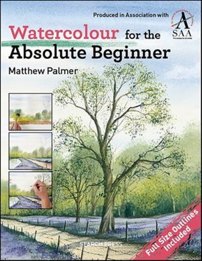Watercolour for the Absolute Beginner, Matthew Palmer - Ebook - 9781800930476
