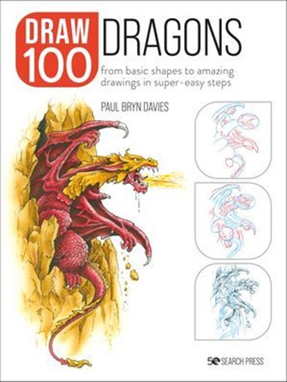 Draw 100: Dragons, Paul Bryn Davies - Ebook - 9781800930834