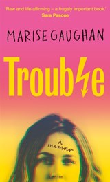 Trouble - Marise Gaughan - 9781800960015