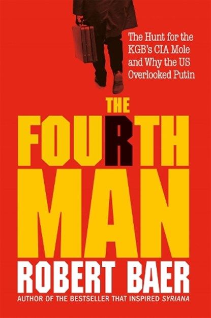 The Fourth Man, Robert Baer - Paperback - 9781800960503