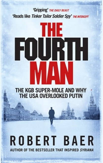 The Fourth Man, Robert Baer - Ebook - 9781800960527