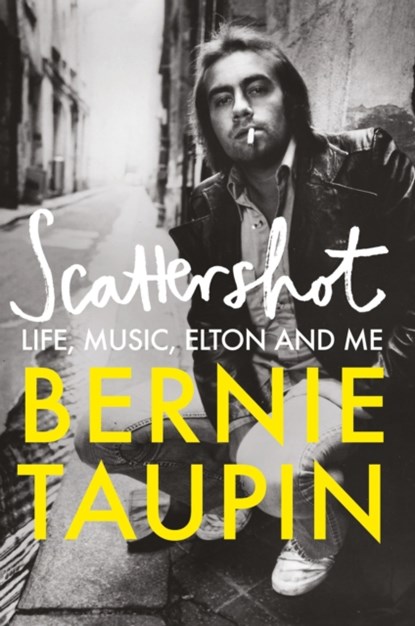 Scattershot, Bernie Taupin - Gebonden - 9781800960756