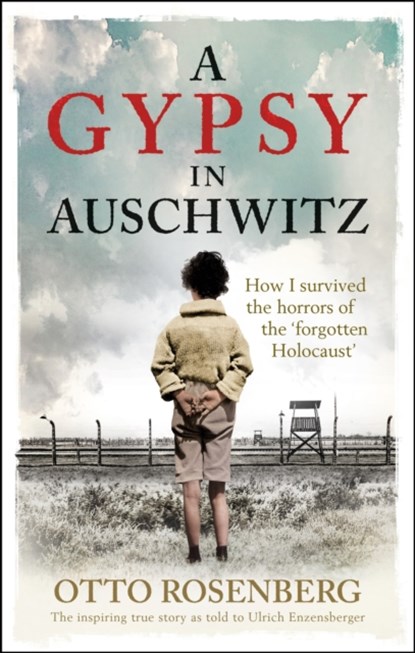 A Gypsy In Auschwitz, Otto Rosenberg - Paperback - 9781800961104
