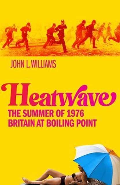 Heatwave, John L Williams - Ebook - 9781800961746