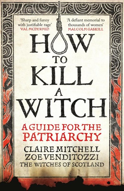 HOW TO KILL A WITCH, Claire Mitchell ; Zoe Venditozzi - Gebonden - 9781800961883