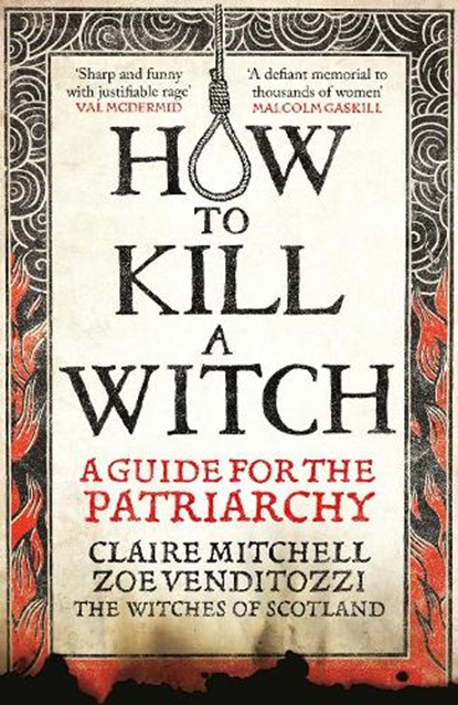 HOW TO KILL A WITCH, Claire Mitchell ; Zoe Venditozzi - Paperback - 9781800961906