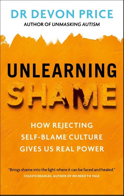 Unlearning Shame, Devon Price - Paperback - 9781800961951