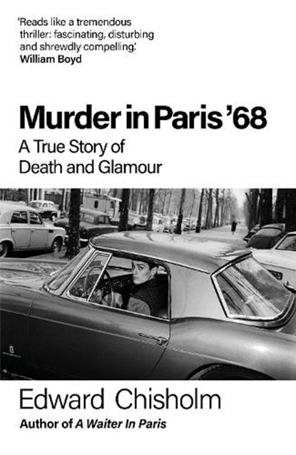 Murder In Paris '68, Edward Chisholm - Gebonden - 9781800962675
