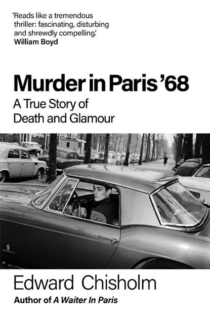 Murder In Paris '68, Edward Chisholm - Paperback - 9781800962682