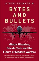 Bytes and Bullets - Steve Feldstein - 9781800962866