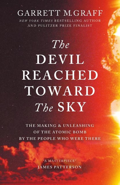 The Devil Reached Toward the Sky, Garrett M. Graff - Paperback - 9781800963467