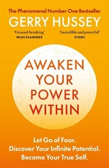 Awaken Your Power Within - Gerry Hussey - 9781800963962