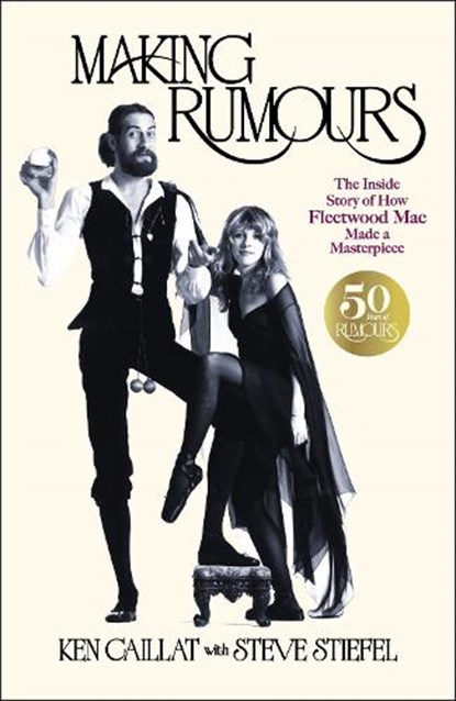Making Rumours, Ken Caillat ; Steve Stiefel - Paperback - 9781800964297