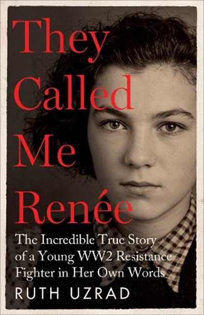 They Called Me Renee, Ruth Uzrad - Gebonden - 9781800964389