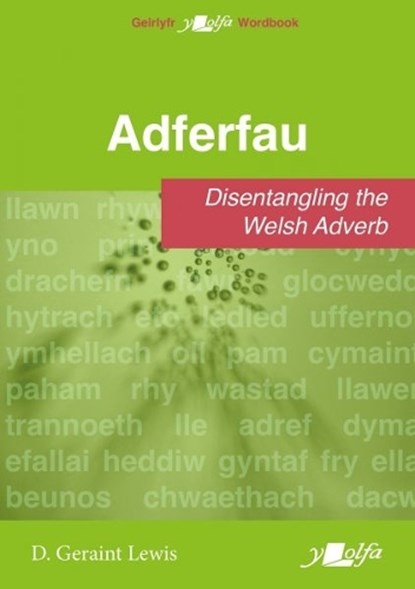 Adferfau - Disentangling the Welsh adverb, D. Geraint Lewis - Paperback - 9781800997097