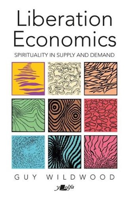 Liberation Economics: UPDATED EDITION, Guy Wildwood - Paperback - 9781800998148