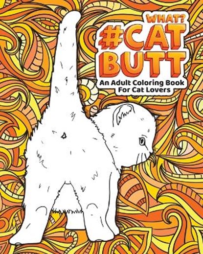Cat Butt, COLORING,  Loridae - Paperback - 9781801010122