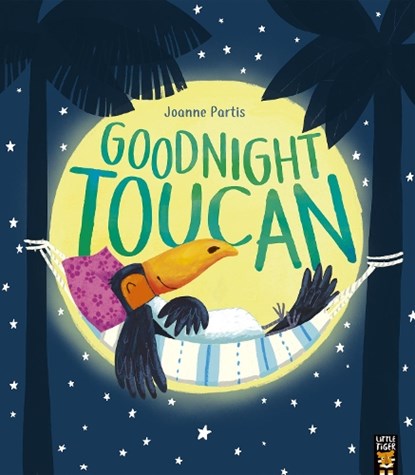 Goodnight Toucan, Joanne Partis - Paperback - 9781801040808