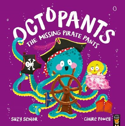 Octopants: The Missing Pirate Pants, Suzy Senior - Paperback - 9781801041652