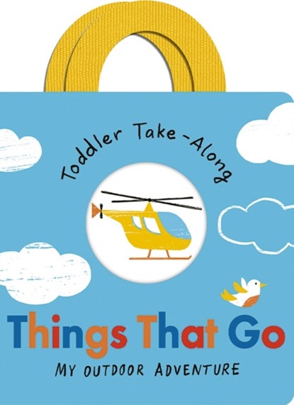 Toddler Take-Along Things That Go, Becky Davies - Gebonden - 9781801042512