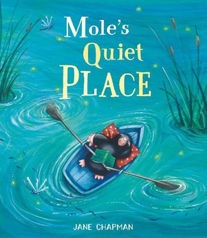 Mole's Quiet Place, Jane Chapman - Paperback - 9781801044264
