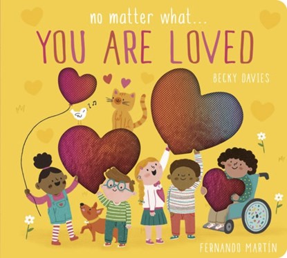 No Matter What . . . You Are Loved, Becky Davies - Overig - 9781801045544