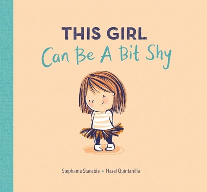 This Girl Can Be a Bit Shy, Stephanie Stansbie - Paperback - 9781801046312