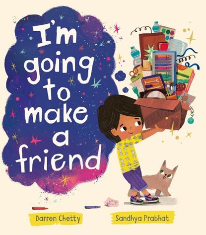 I'm Going to Make a Friend, Darren Chetty - Gebonden - 9781801046602
