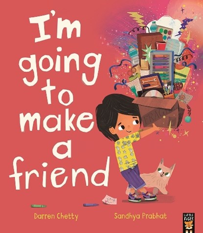 I'm Going to Make a Friend, Darren Chetty - Paperback - 9781801046619