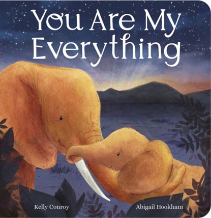 You Are My Everything, Kelly Conroy - Gebonden - 9781801047401