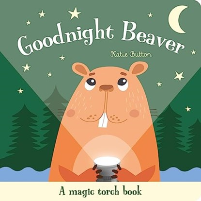 Goodnight Beaver, Katie Button - Gebonden - 9781801058643
