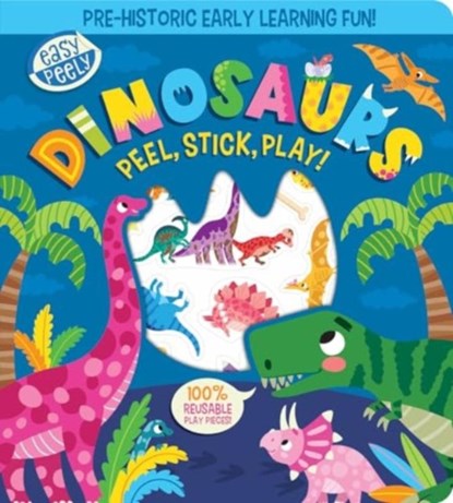 Easy Peely Dinosaurs - Peel, Stick, Play!, Holly Hall - Gebonden - 9781801059121