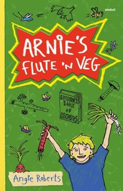 Arnie's Flute 'N Veg, Angie Roberts - Paperback - 9781801062251