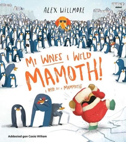 Mi Wnes i Weld Mamoth! / I Did See a Mammoth!, Alex Willmore - Paperback - 9781801062633