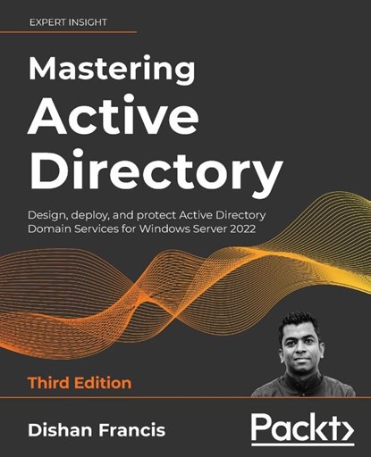 Mastering Active Directory, Dishan Francis - Paperback - 9781801070393