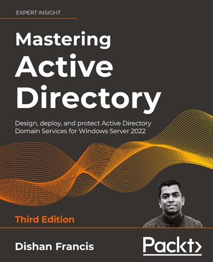 Mastering Active Directory, Dishan Francis - Paperback - 9781801070393