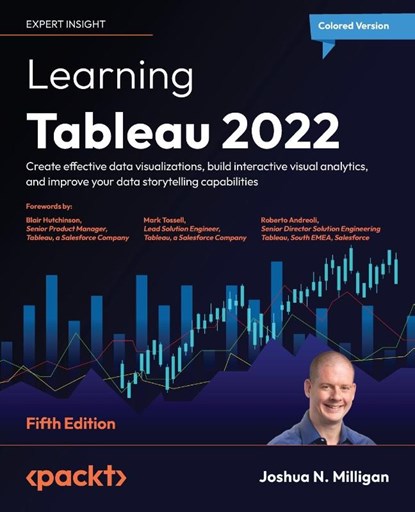 Learning Tableau 2022 - Fifth Edition, Joshua N. Milligan - Paperback - 9781801072328