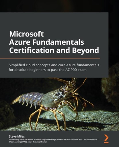 Microsoft Azure Fundamentals Certification and Beyond, MILES,  Steve ; Tender, Peter De - Paperback - 9781801073301