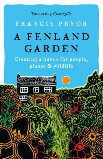 A Fenland Garden, Francis Pryor - Gebonden - 9781801101608