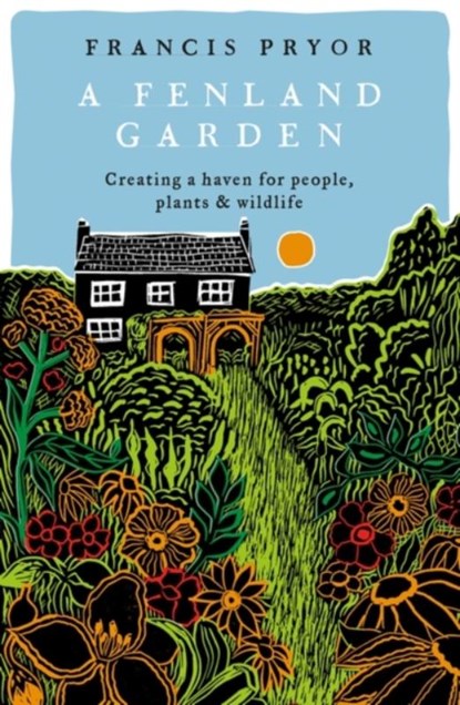 A Fenland Garden, Francis Pryor - Paperback - 9781801101615