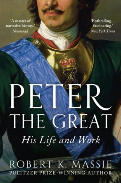 Peter the Great, Robert K. Massie - Paperback - 9781801102773