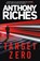 Target Zero, Anthony Riches - Paperback - 9781801102810