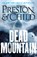 Dead Mountain, Douglas Preston ; Lincoln Child - Paperback - 9781801104333
