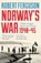 Norway's War, Robert Ferguson - Gebonden - 9781801104821