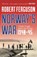 Norway's War, Robert Ferguson - Paperback - 9781801104838