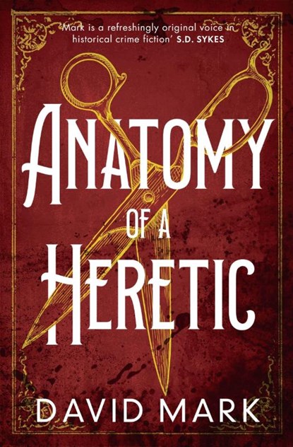 Anatomy of a Heretic, David Mark - Paperback - 9781801105316