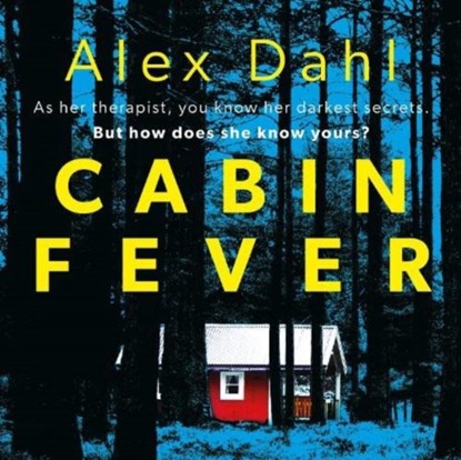 Cabin Fever, Alex Dahl - AVM - 9781801106269