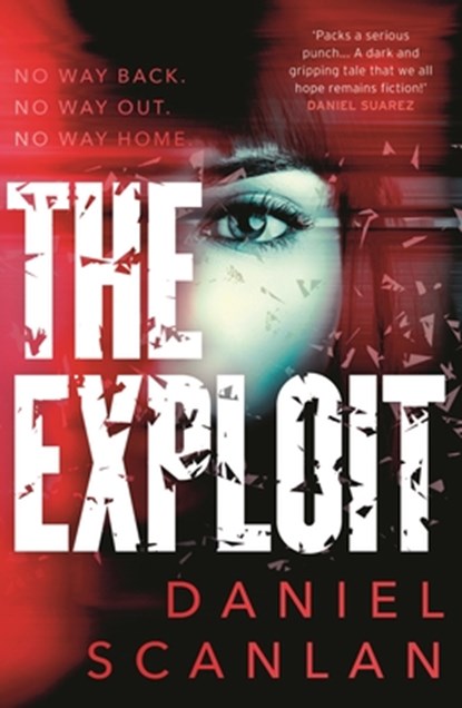 The Exploit, Daniel Scanlan - Paperback - 9781801107877