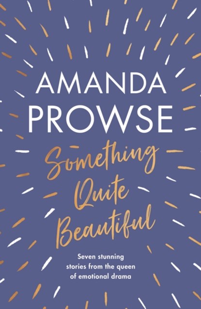 Something Quite Beautiful, Amanda Prowse - Paperback - 9781801108249