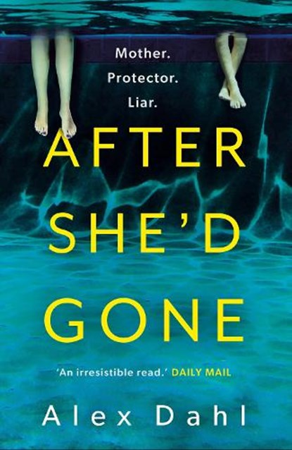 After She'd Gone, Alex Dahl - Paperback - 9781801108287